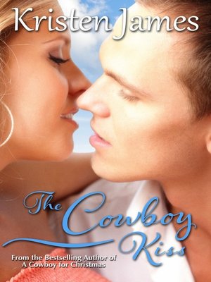 cover image of The Cowboy Kiss (Romance Short Story)